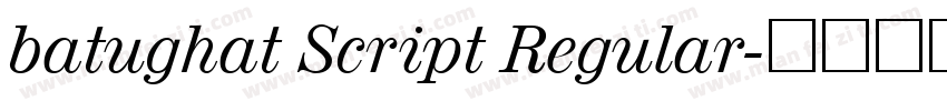 batughat Script Regular字体转换